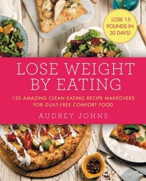 The Lose Weight by Eating Cookbook