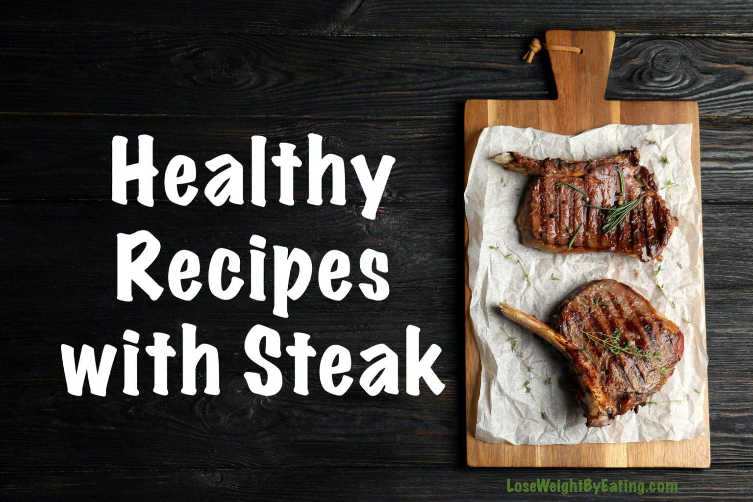 10 Healthy Recipes With Steak Lose Weight By Eating 6826