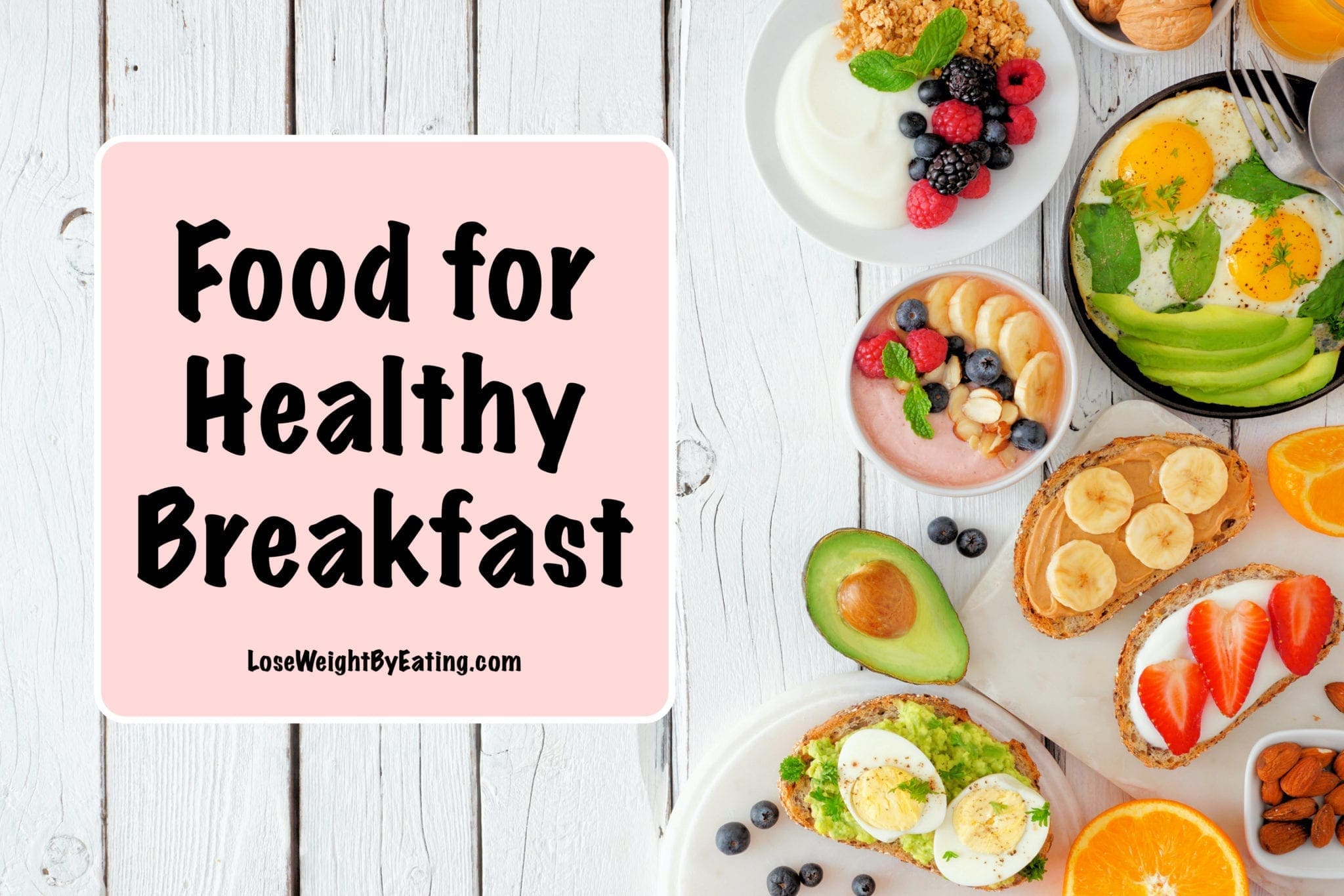 What to Eat for Breakfast to Lose Weight