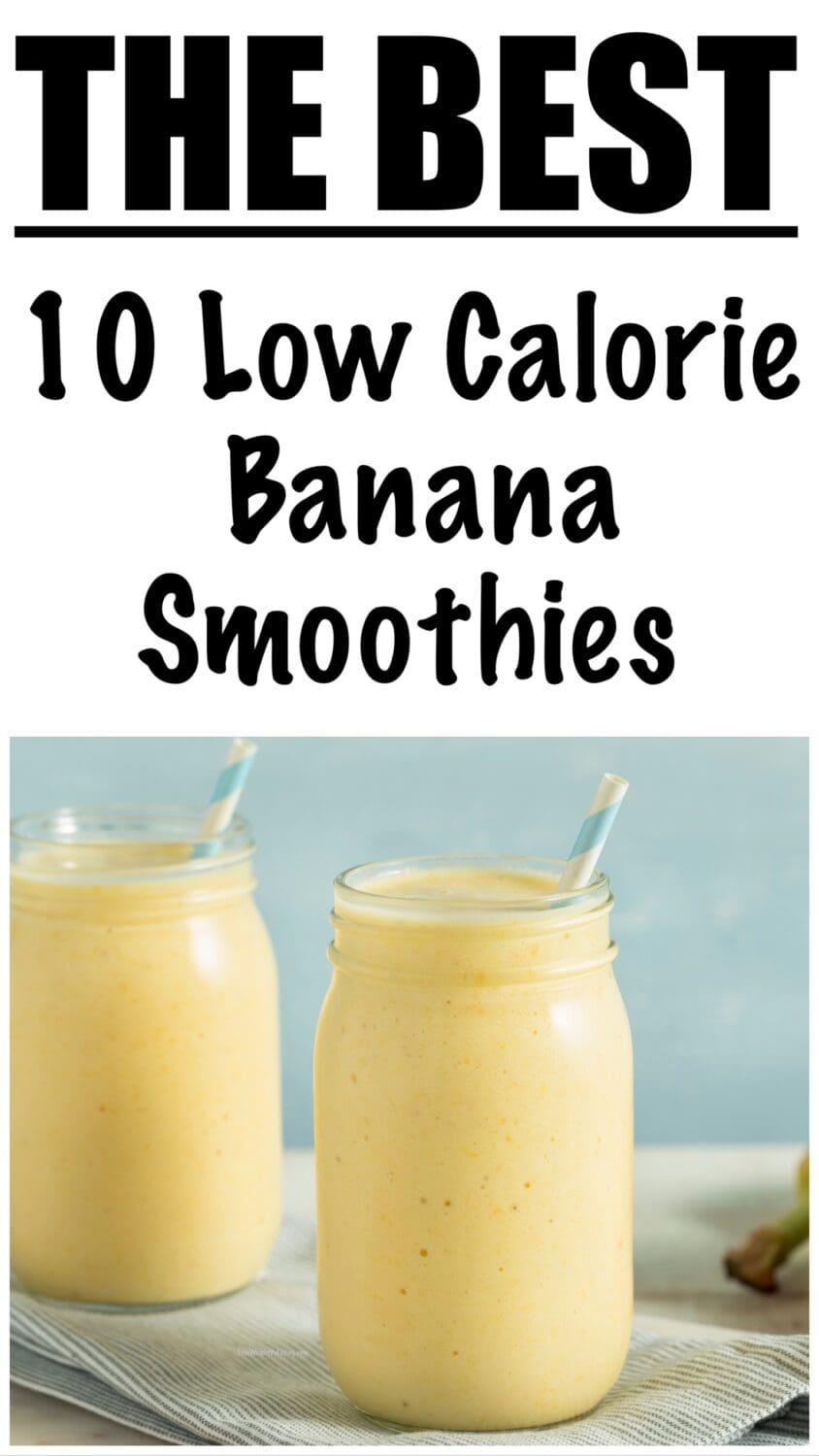 10 Healthy Banana Smoothie Recipes for Weight Loss