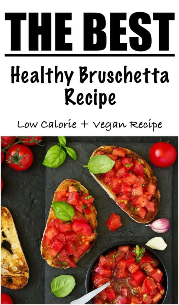 Low Calorie Bruschetta Recipe