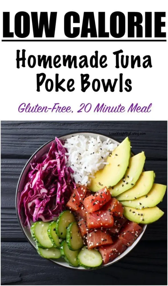 Homemade Tuna Poke Bowl Recipe (Low Calorie and Gluten-Free)