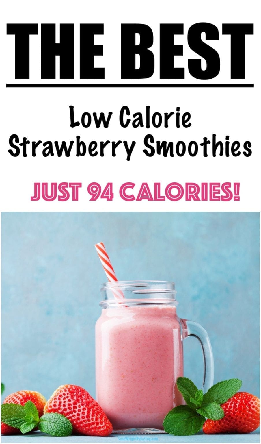 Low Calorie Strawberry Smoothie for Weight Loss - Lose Weight By Eating