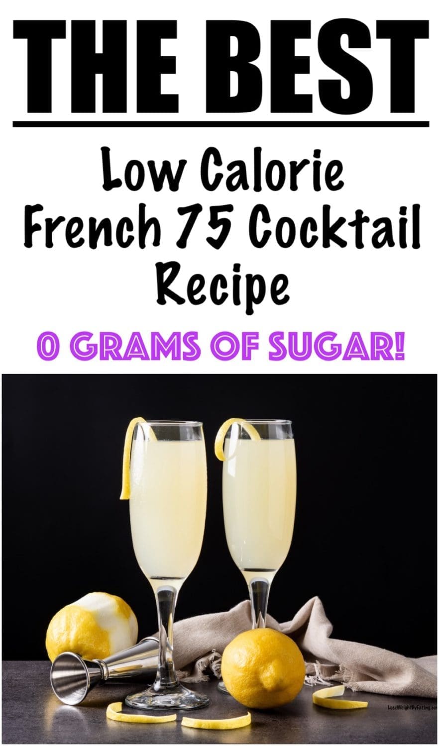 Low Calorie French 75 Cocktail Recipe