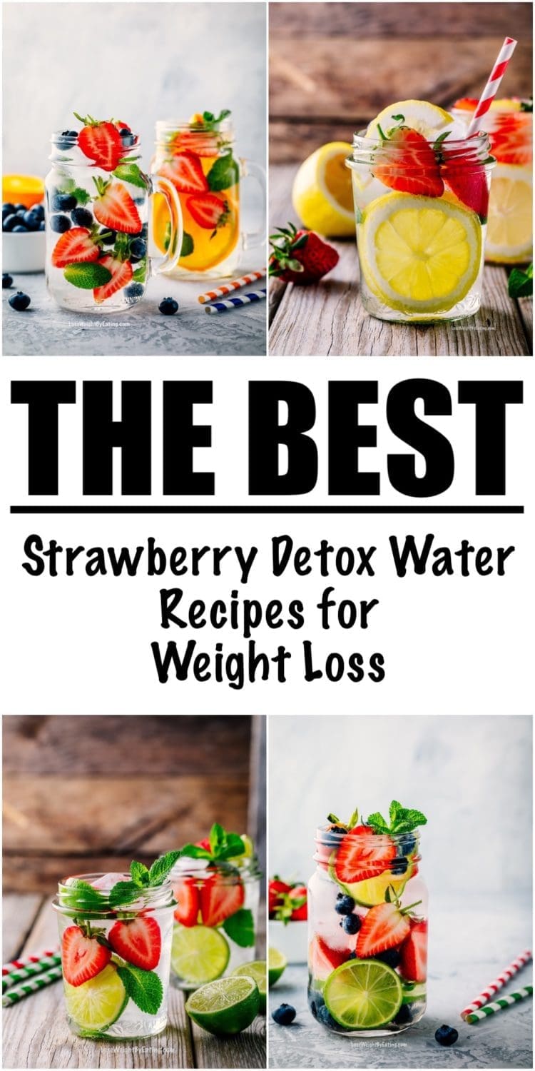 7 Strawberry Detox Water Recipes {FOR EASY WEIGHT LOSS}