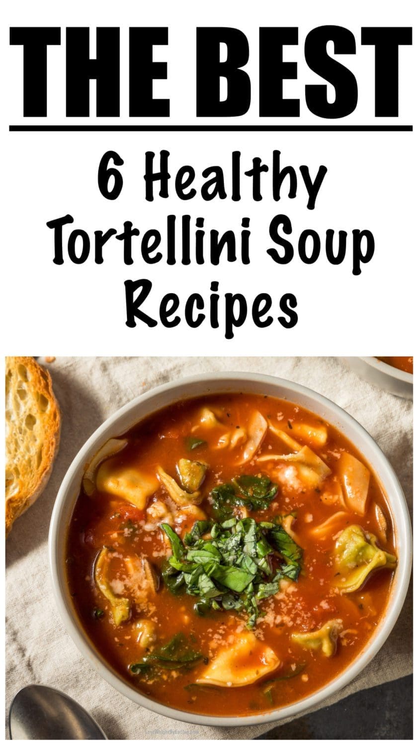 Healthy Tortellini Soup Recipes