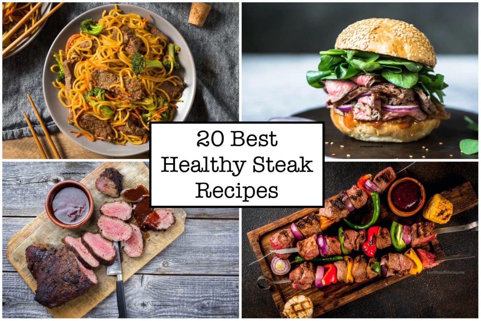 20 Healthy Steak Recipes for Weight Loss - Lose Weight By Eating