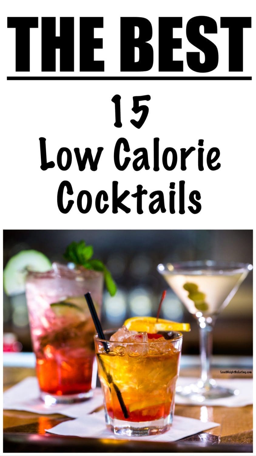 15 Lowest Calorie Alcoholic Drinks
