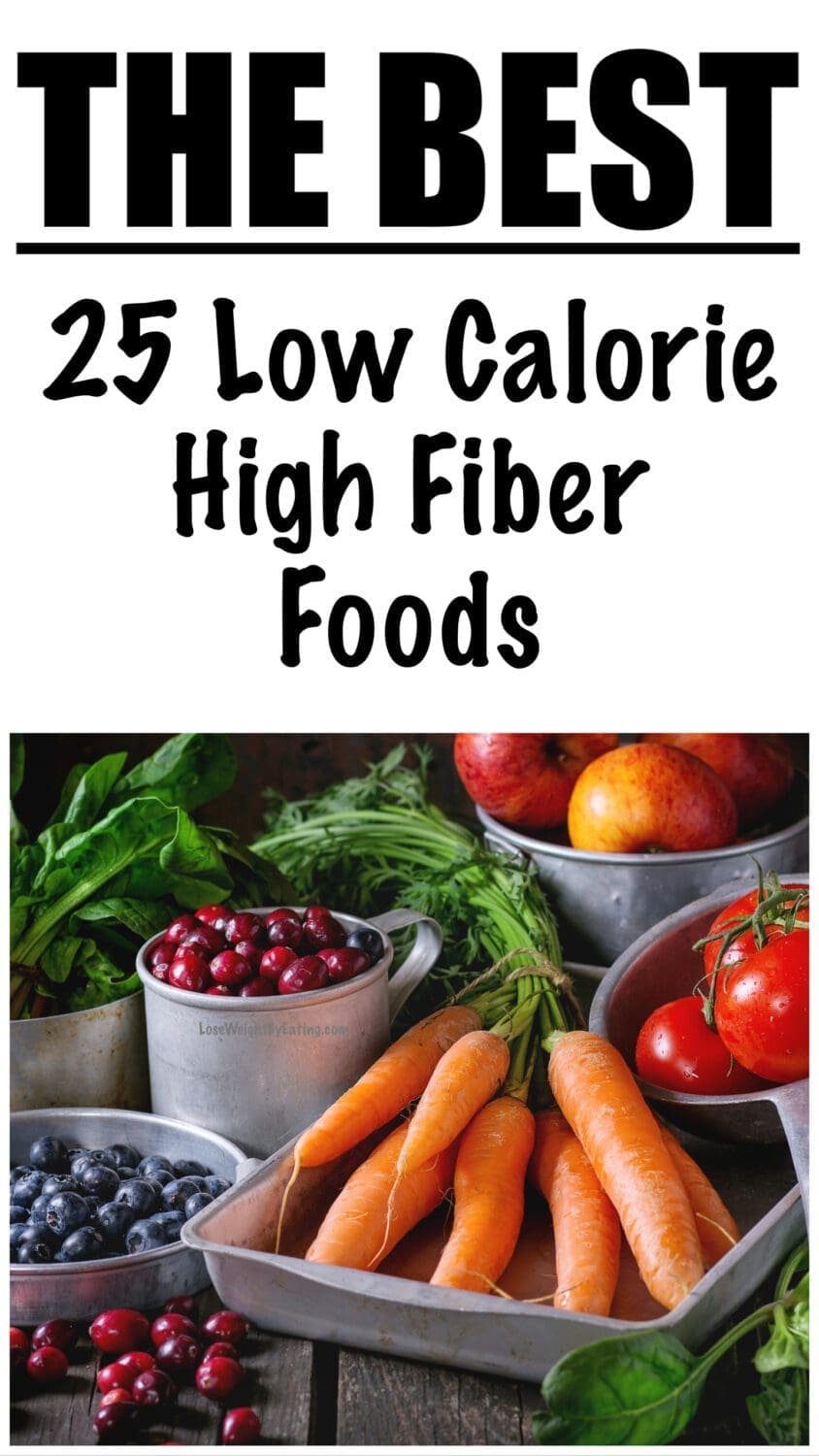low calorie high fiber foods for weight loss