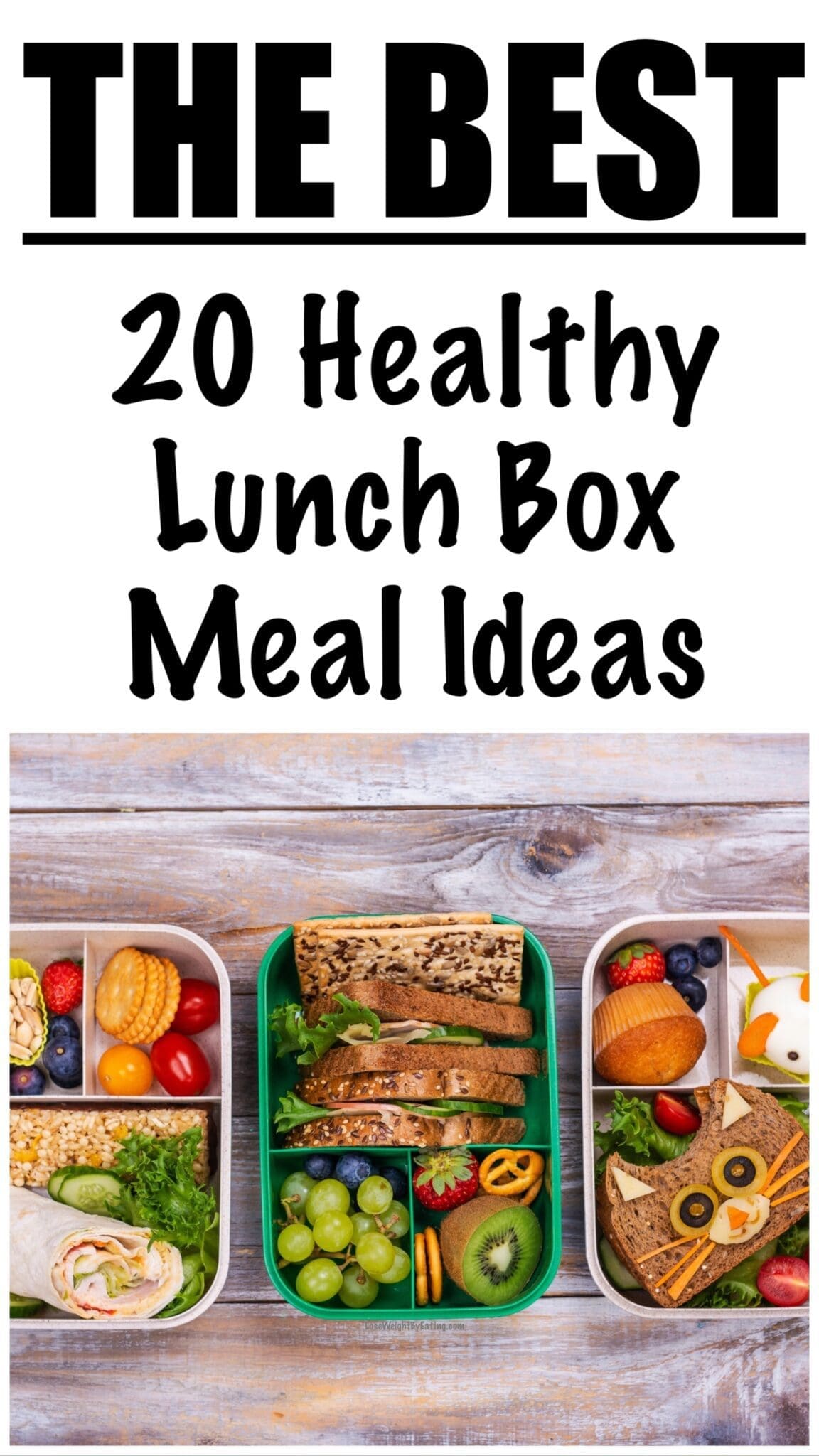 20 Healthy Lunch Box Meal Ideas - Lose Weight By Eating