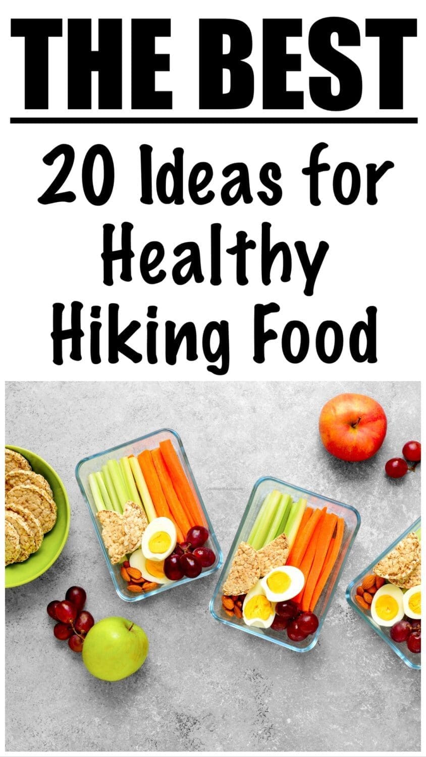 20 Ideas for Healthy Hiking Food