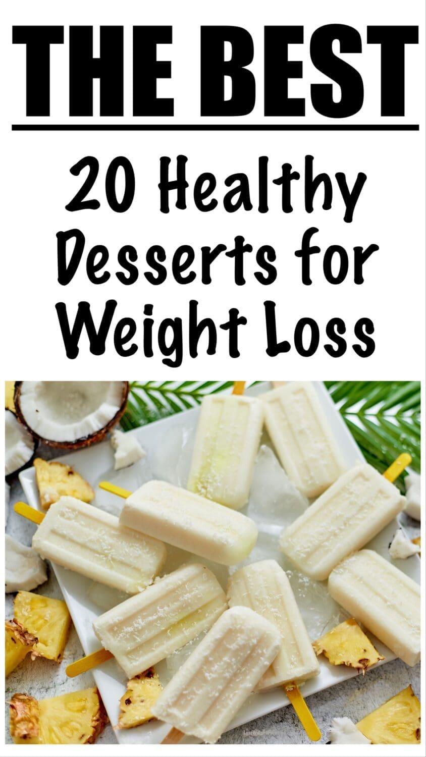 20 Low Calorie Healthy Desserts for Weight Loss