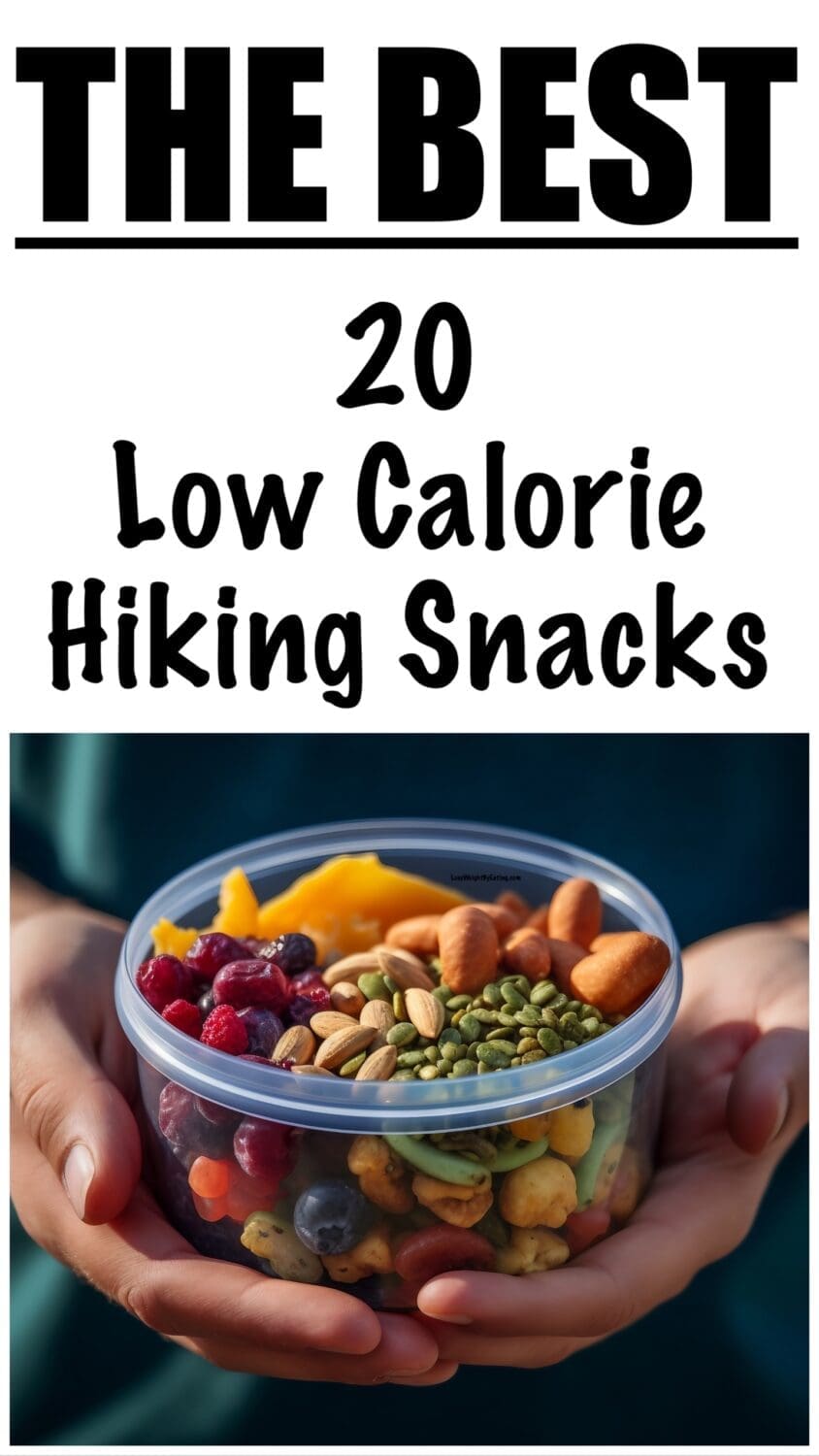 20 Low Calorie Hiking Snacks