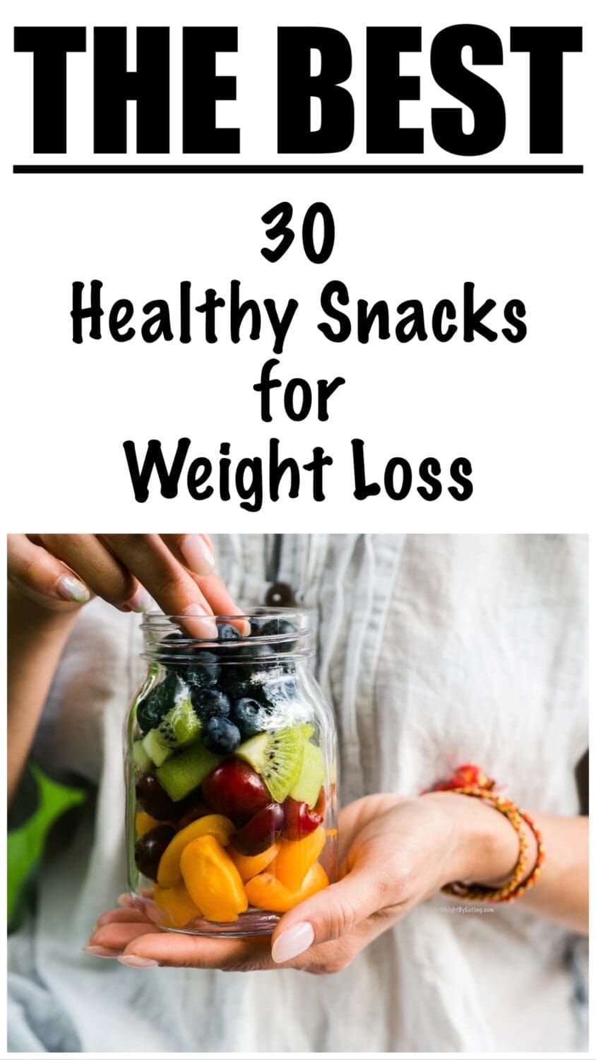 30 Low Calorie Healthy Snacks for Weight Loss