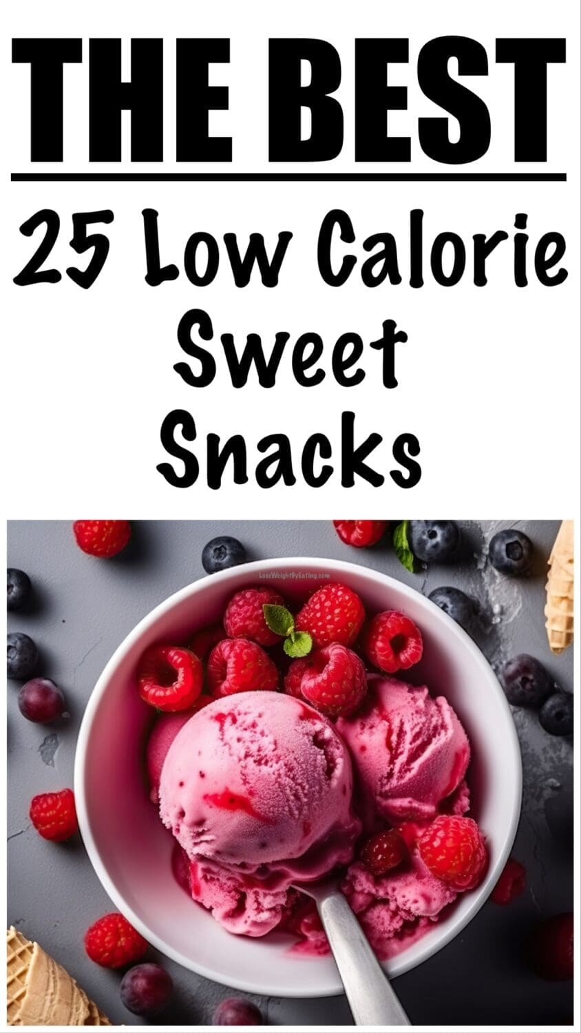 25 Low Calorie Sweet Snacks