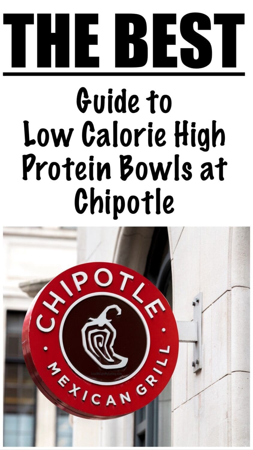 How to Build a Low Calorie High Protein Bowl at Chipotle