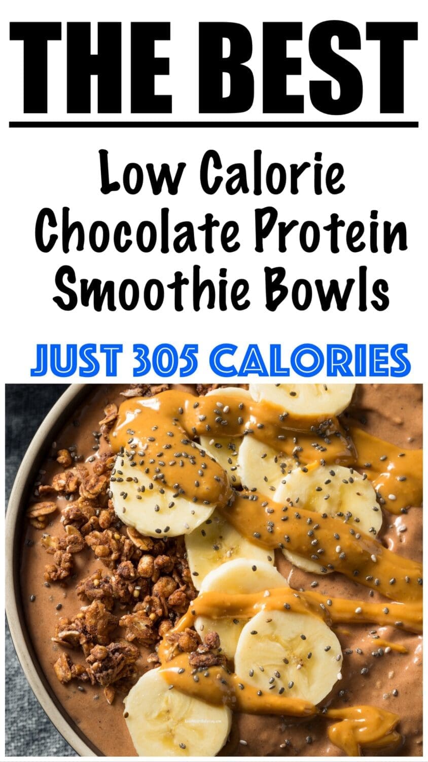 Low Calorie High Protein Chocolate Smoothie Bowl