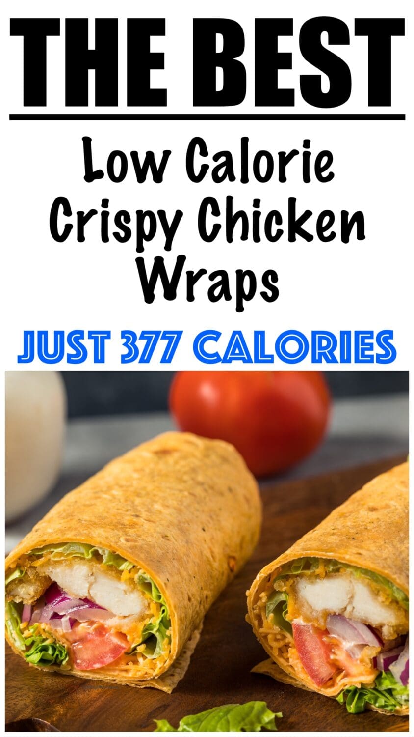 Low Calorie Crispy Chicken Wraps