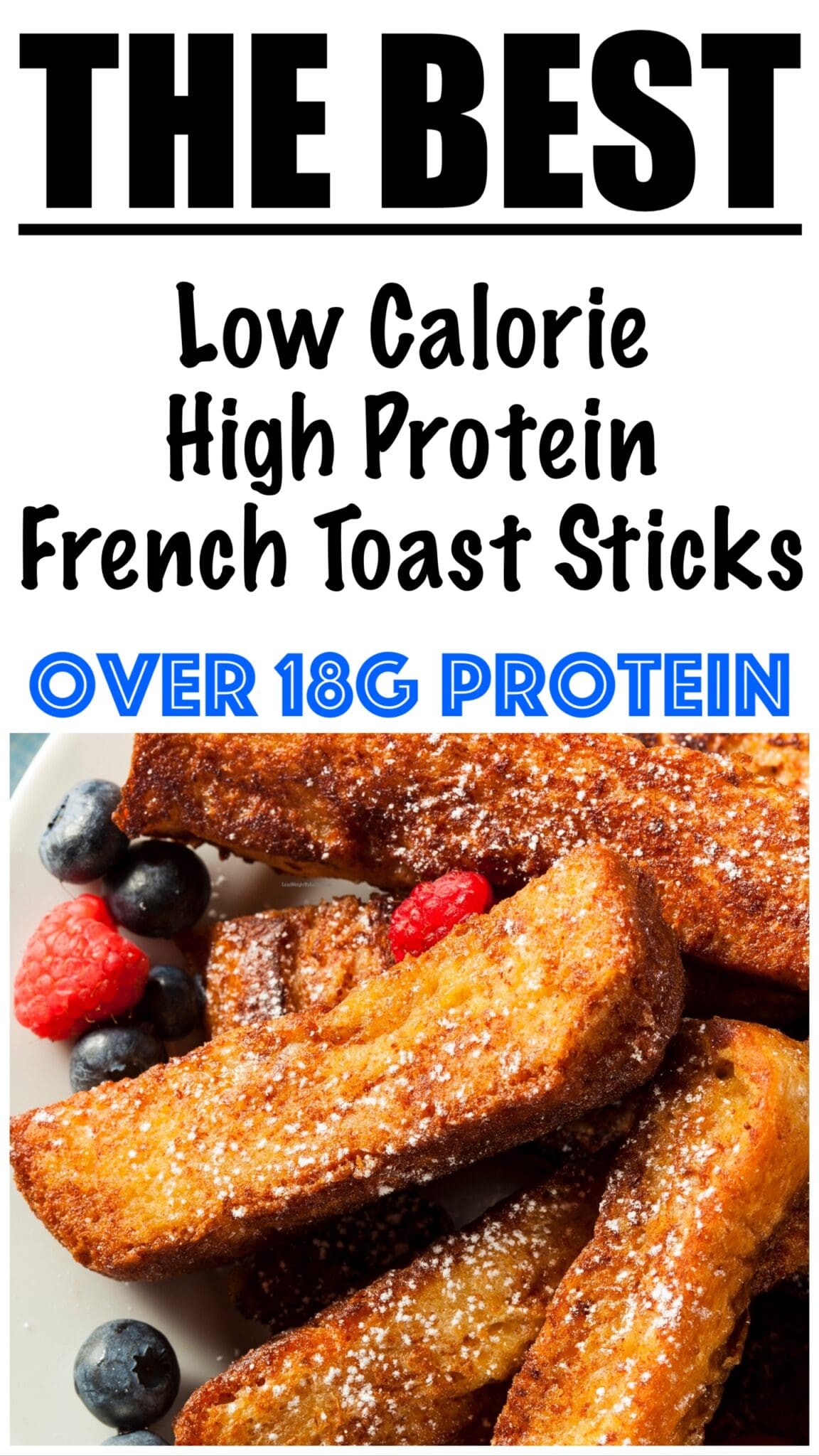 Low Calorie High Protein French Toast Sticks - Lose Weight By Eating