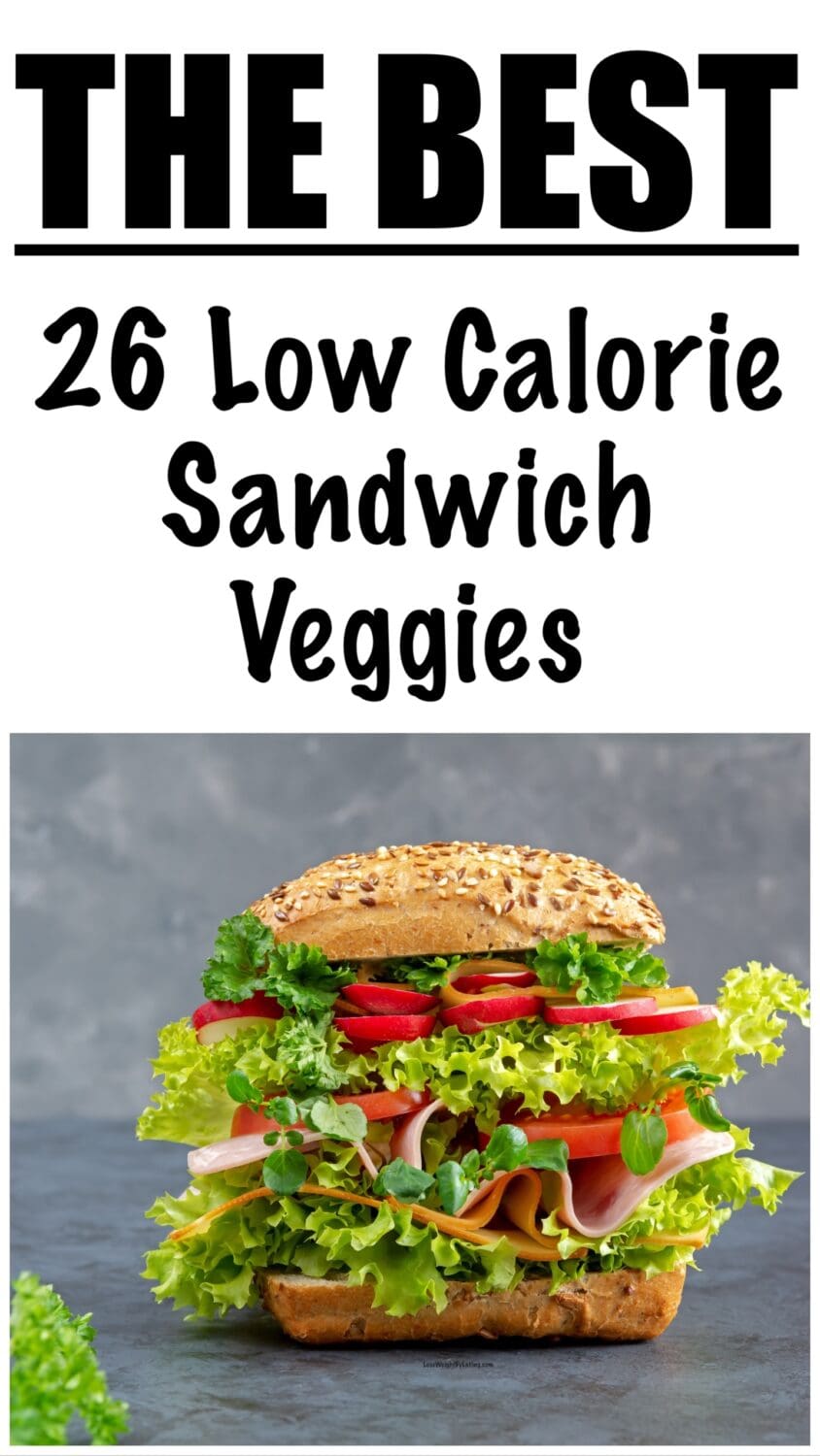 Low Calorie Sandwich Veggies