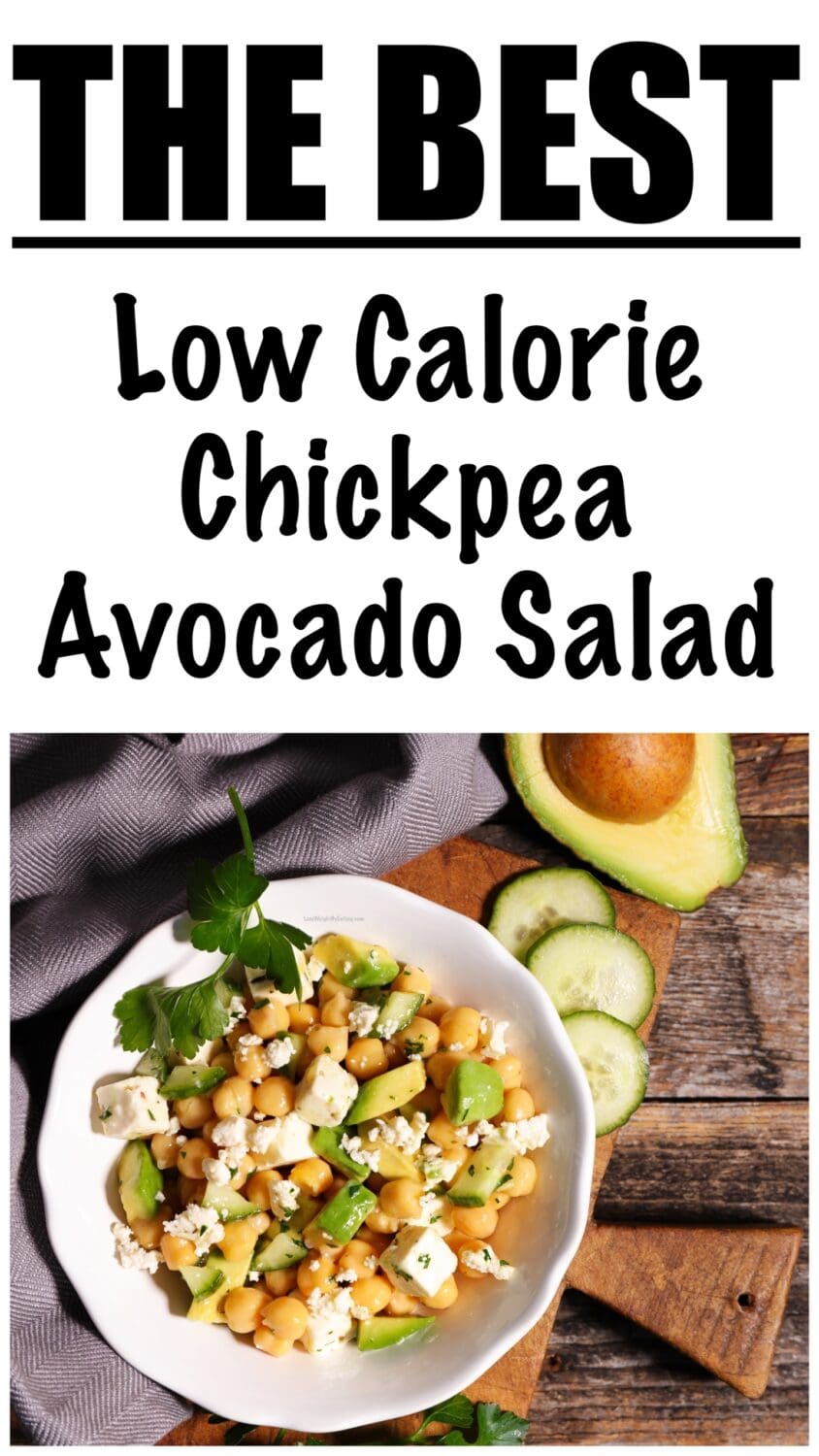 Low Calorie Chickpea Avocado Salad