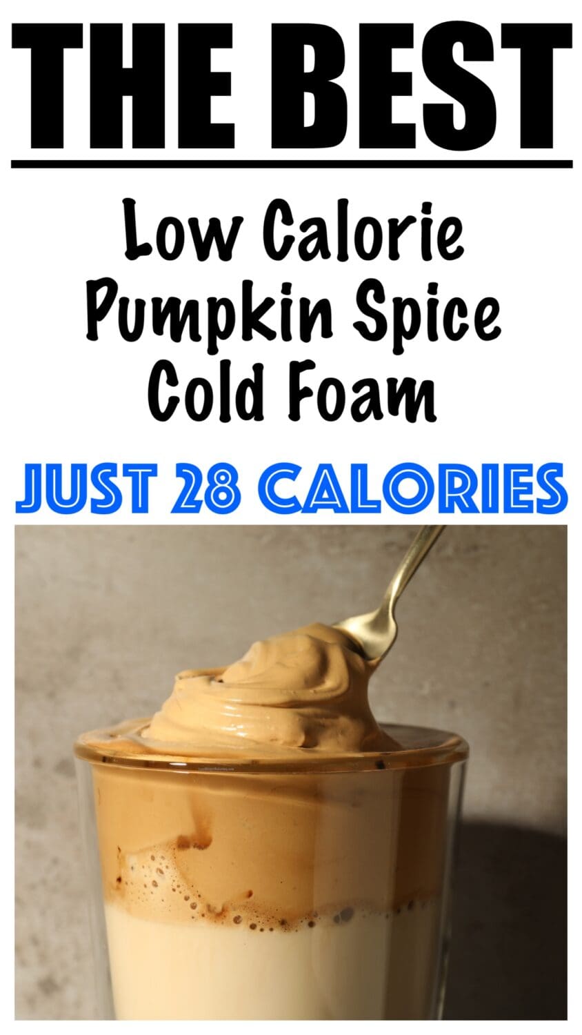 Low Calorie Pumpkin Spice Cold Foam