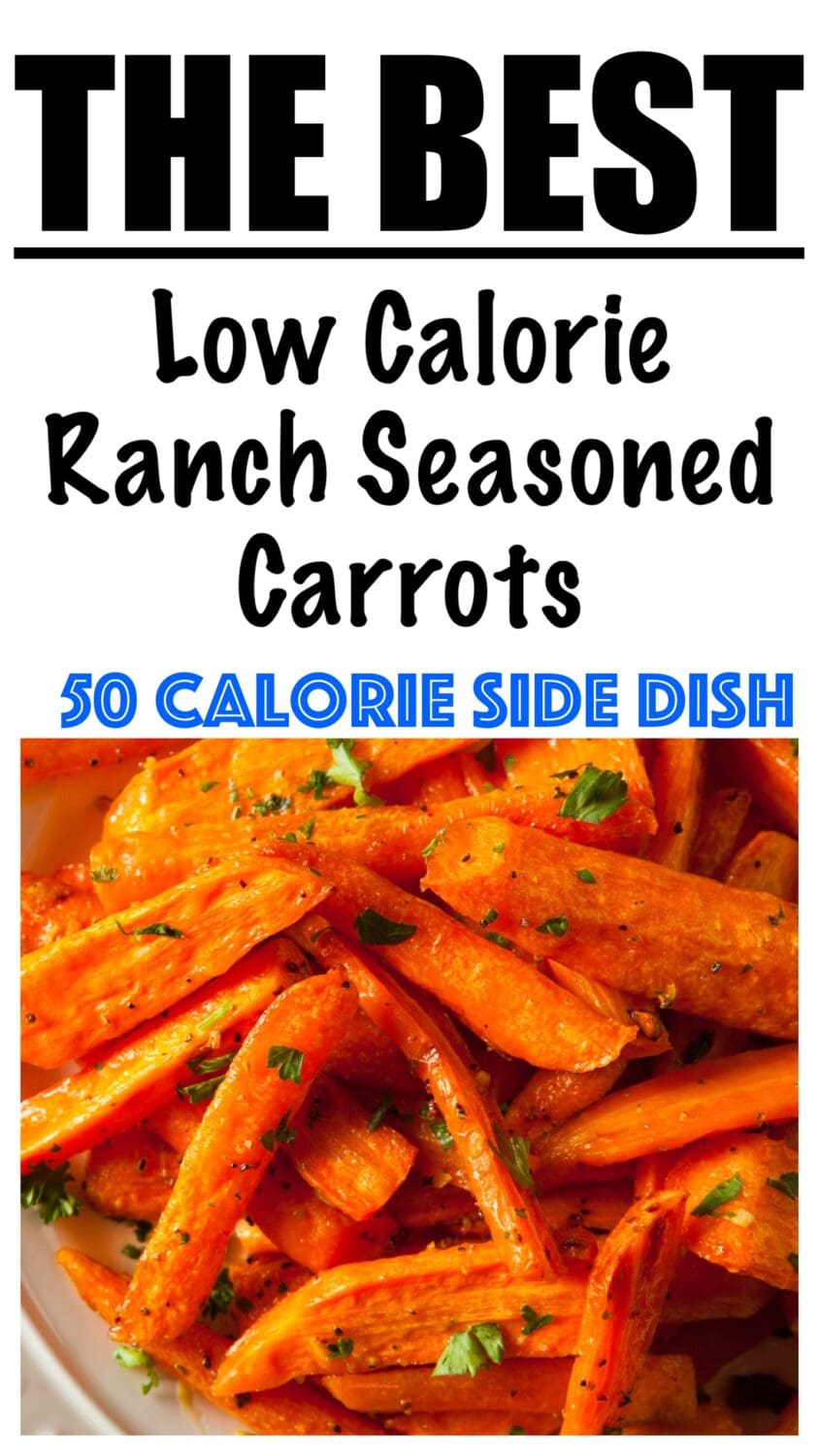 Low Calorie Ranch Seasoned Carrots